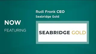 6 Minute CEO - Seabridge Gold - CEO Rudi Fronk