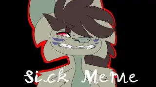 Sick meme (flipaclip)