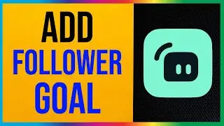 Streamlabs - How to Add Follower Goal in 2024 (Quick & Easy)