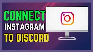 How To Connect Instagram To Discord Profile Step by Step Guide - (Simple Guide!)