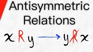 Antisymmetric Relations | Discrete Mathematics