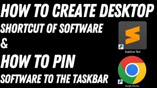 How to create desktop shortcut of software | How to pin software in Taskbar | Window 10/11