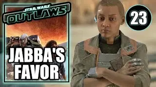 Star Wars Outlaws – Jabba's Favor - Walkthrough Part 23