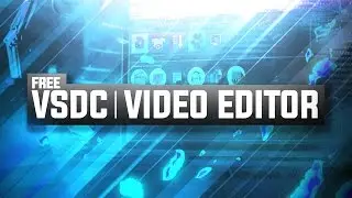 VSDC FREE Video Editor: Beginner Editing Guide & Tutorial! (2016/2017)