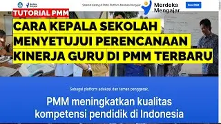 CARA KEPALA SEKOLAH MENYETUJUI PERENCANAAN KINERJA GURU DI PMM TERBARU