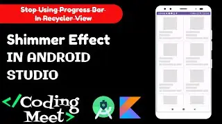 How to Implement Shimmer Effect in Android Studio Kotlin