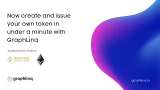 Create & Issue Your Own Token In Under A Minute Without Coding On GraphLinq