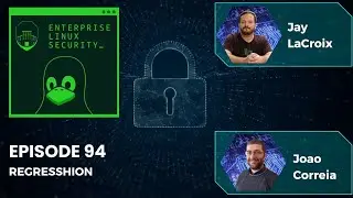 Enterprise Linux Security Episode 94 - regreSSHion