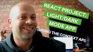 React Project: Creating a dark mode toggle using the Context API