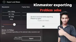 kinemaster export problem | an error occurred while exporting kinemaster