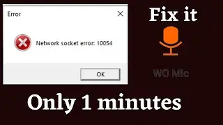 WO Mic Network Socket Error 10054  Problem Fixed | 100% Solve | ICT & Math Academy