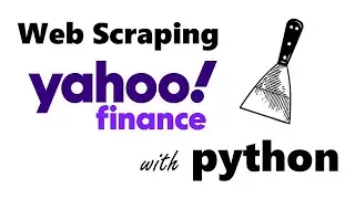 How to scrape STOCKS and FINANCIALS from YAHOO! Finance with PYTHON