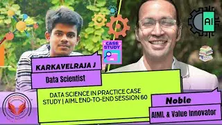 Data Science in Practice: Case Study | AIML End-to-End Session 60