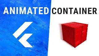 Flutter AnimatedContainer Widget