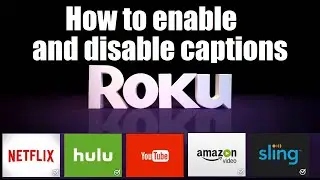 How to enable and disable captions in Roku