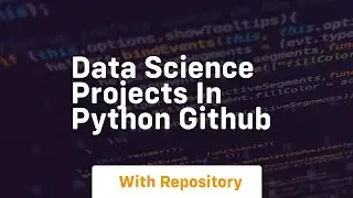 data science projects in python github