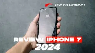 Review singkat Iphone 7 di 2024 - Masih layak?