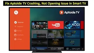 How to Fix Aptoide TV Crashing, Not Opening Issue on Smart TV