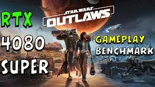 Star Wars Outlaws: RTX 4080 Super Benchmark Test | Ultimate Performance Test! (Gameplay Benchmark)