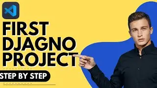 How to Create Frist Django Project in Visual Studio Code (2024)