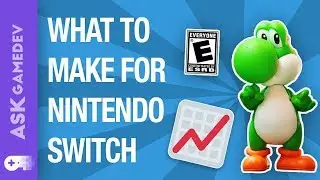 What Indie Developers Should Make for Nintendo Switch
