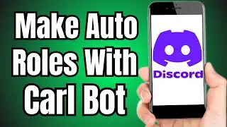 How to Make Auto Roles in Discord Carl Bot Mobile