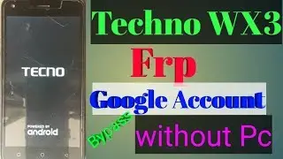 Techno WX3 FRP / Google Account Bypass without pc,Thegsm Solve