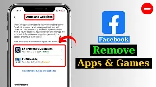 How To Remove Apps And Games Connected To Your Facebook Account | Facebook Connected Apps Removal