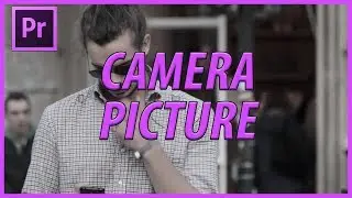 How to Create a Camera Picture Effect in Adobe Premiere Pro CC (2018)