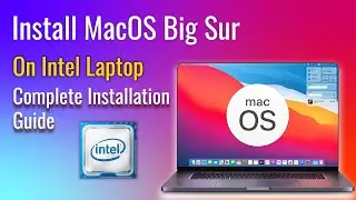 How to Install macOS Big Sur on any Laptop/PC Intel/AMD