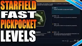 How To Level Pickpocket Fast In Starfield