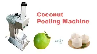 Coconut Shelling Machine Tender Coconut Peeling Machine Price