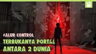 Alur Cerita Game Control + All DLC - Terbukanya Portal Dua Dunia