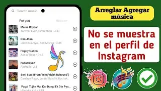 Cómo arreglar la canción del perfil de Instagram que no se muestra {2024}
