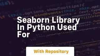 seaborn library in python used for