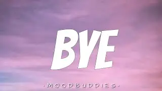 Mia Smith - Bye (Lyrics)