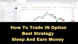 How To Trade IN Option Best Strategy Sleep And Earn Money #stock #investor #intraday