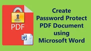 Create Password Protect PDF Document using Microsoft Word