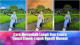 Cara Edit Foto Merubah Langit Dengan Teknologi AI