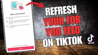 How to Refresh Your for You Feed on Tiktok 2024