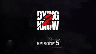 Dying Light 2 Stay Human — Dying 2 Know: Episode 5