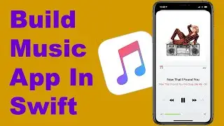 Build Music App In Swift 5 (Xcode 12) | 2023 iOS