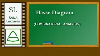 Hasse Diagram | Combinatorial Analysis | SANA Lectures by Prasanalakshmi Balaji