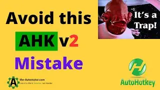 ⚠️Don't Fall into this AutoHotkey v2 Trap when Setting Hotkeys😳