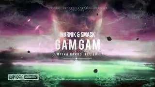 Marnik & SMACK - Gam Gam (Empira Hardstyle Edit) [Free Release]