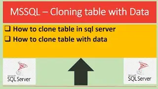 How to Create Clone Table With Existing Table in SQL Server | Copy Table With Existing Table in SQL