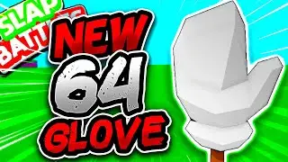 New 64 Glove🎮 & KILLSTREAK UI UPDATE! - Slap Battles Roblox