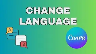How to Change the Language in Canva