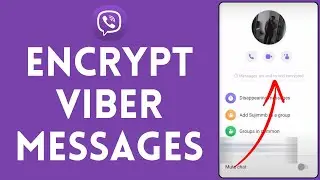 How to Encrypt Viber Messages (2024) | Viber Tutorial