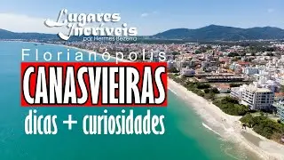 Conheça Floripa - Praia de Canasvieiras - Lugares incríveis para conhecer